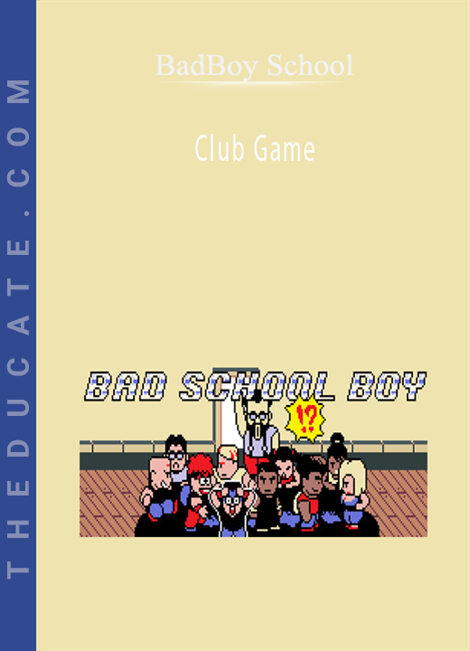 BadBoy School - Club Game