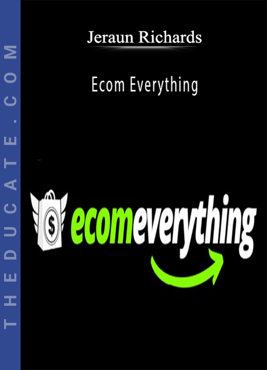 Jeraun Richards - Ecom Everything