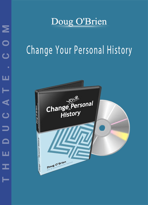 Doug O’Brien - Change Your Personal History