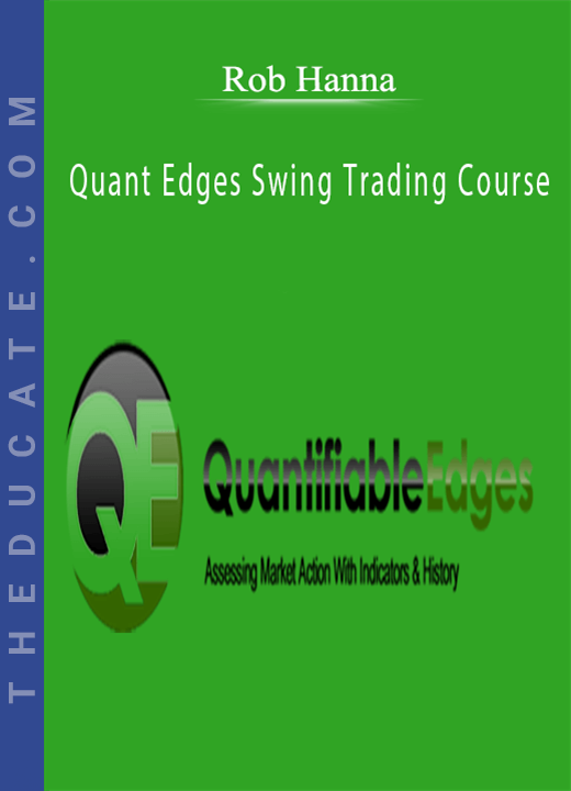 Rob Hanna - Quant Edges Swing Trading Course