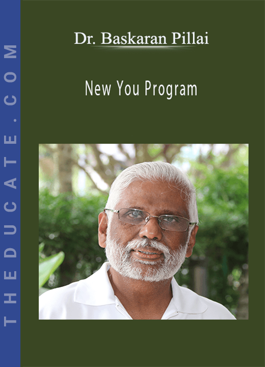 Dr. Baskaran Pillai - New You Program