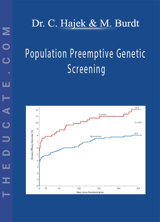 Dr. Catherine Hajek, Mark Burdt - Population Preemptive Genetic Screening: Our Experience After 10000 Patients and Case-Based Approach to Rheumatic Disease