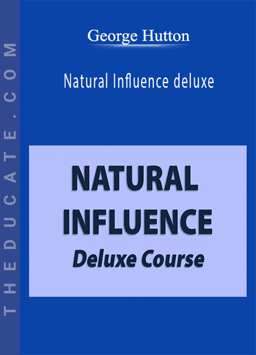 George Hutton - Natural Influence deluxe
