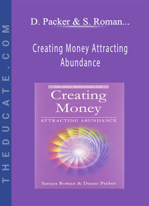 Duane Packer - DaBen - Sanaya Roman - Orin - Creating Money Attracting Abundance