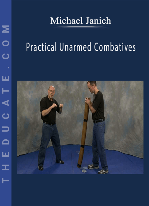 Michael Janich - Practical Unarmed Combatives