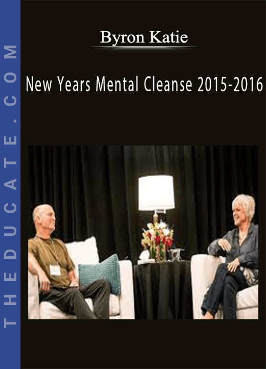 Byron Katie - New Years Mental Cleanse 2015-2016