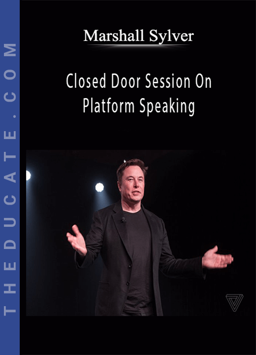 Marshall Sylver - Closed Door Session On Platform Speaking