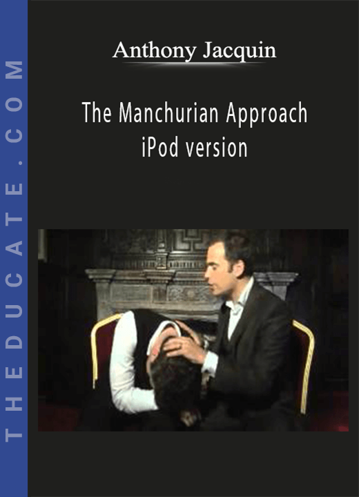 Anthony Jacquin - The Manchurian Approach - iPod version