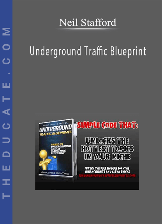 Neil Stafford - Underground Traffic Blueprint