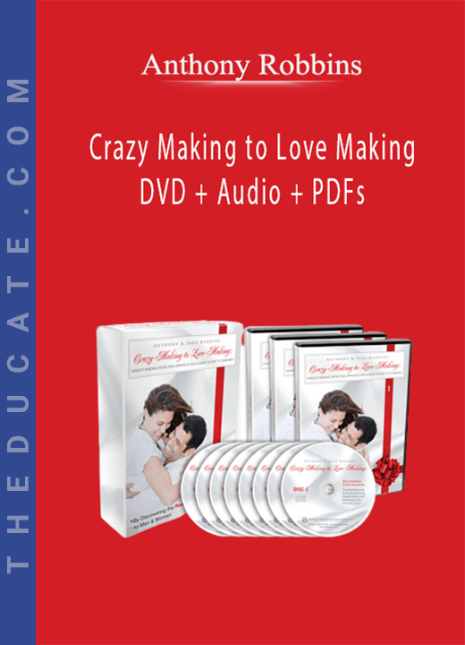 Anthony Robbins - Crazy Making to Love Making DVD + Audio + PDFs