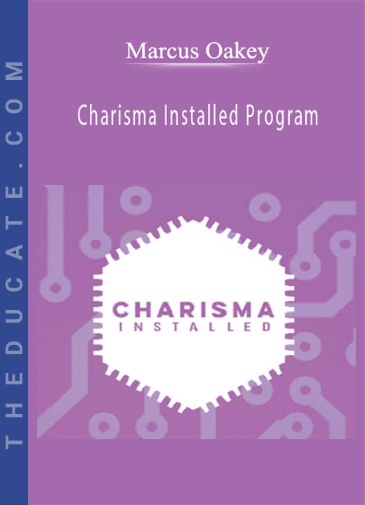 Marcus Oakey - Charisma Installed Program