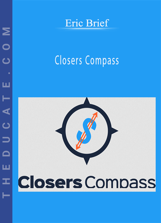 Eric Brief - Closers Compass