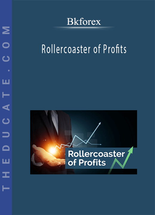 Bkforex - Rollercoaster of Profits