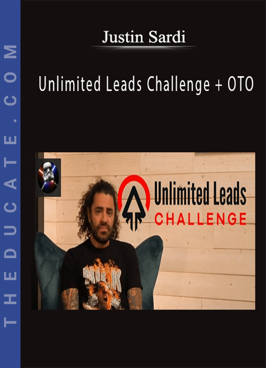 Justin Sardi - Unlimited Leads Challenge + OTO