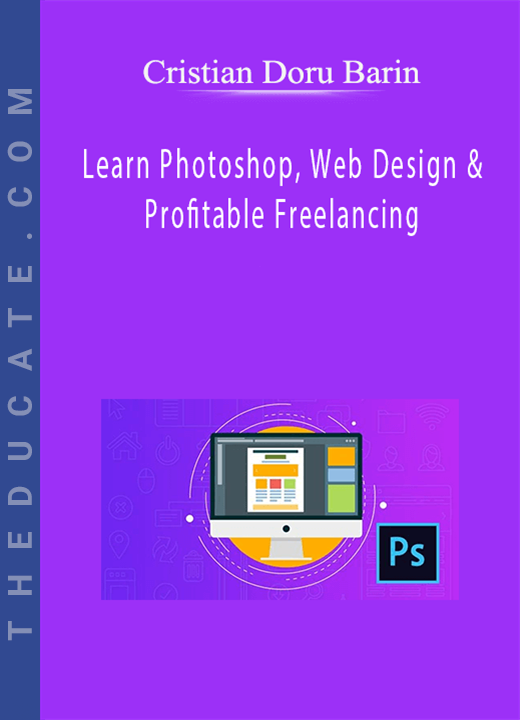 Cristian Doru Barin - Learn Photoshop, Web Design & Profitable Freelancing