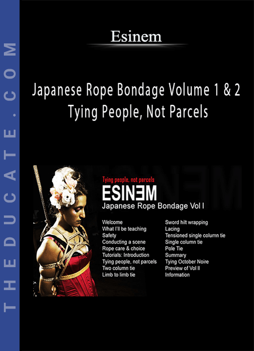 Esinem - Japanese Rope Bondage Volume 1 & 2 - Tying People, Not Parcels
