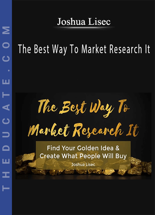 Joshua Lisec - The Best Way To Market Research It