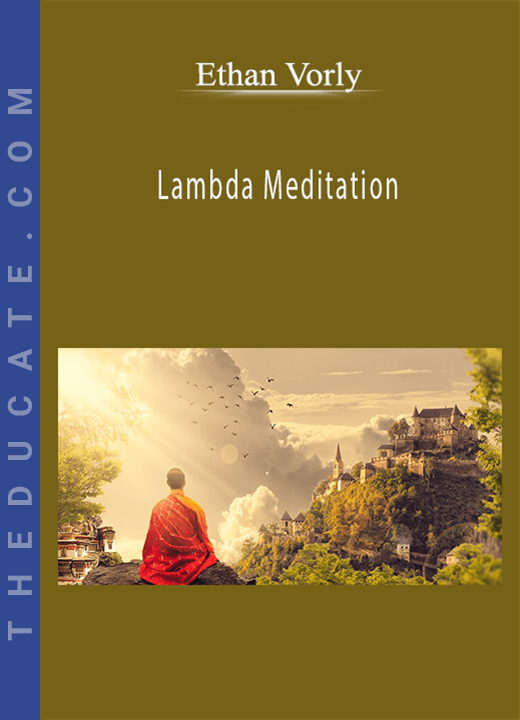 Ethan Vorly - Lambda Meditation