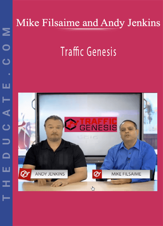 Mike Filsaime and Andy Jenkins - Traffic Genesis
