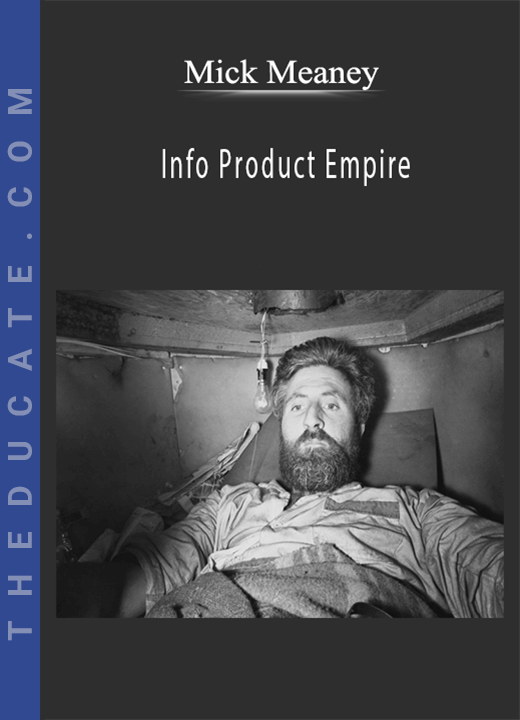 Mick Meaney - Info Product Empire