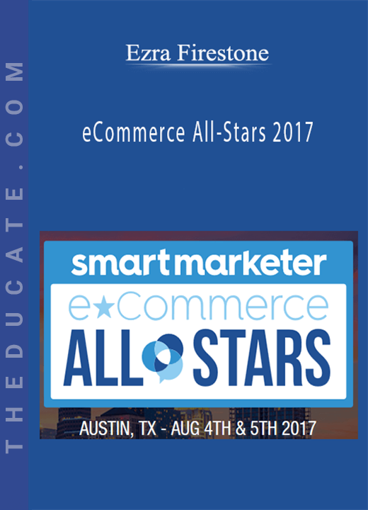Ezra Firestone - eCommerce All-Stars 2017