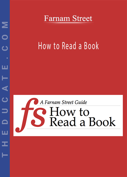 Farnam Street - How to Read a Book