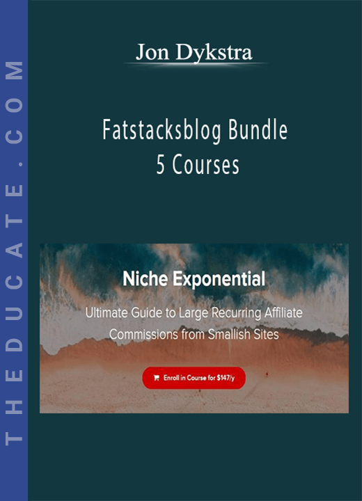 Fatstacksblog Bundle 5 Courses - Jon Dykstra