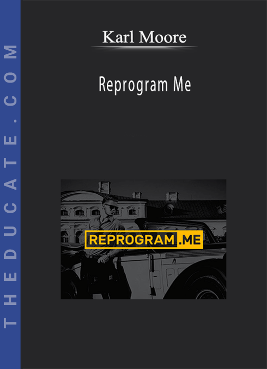 Karl Moore - Reprogram Me
