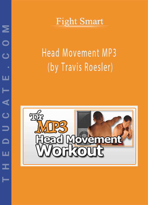Fight Smart - Head Movement MP3 (by Travis Roesler)