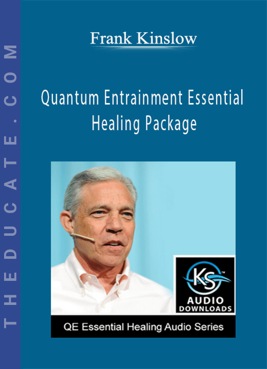 Frank Kinslow - Quantum Entrainment Essential Healing Package
