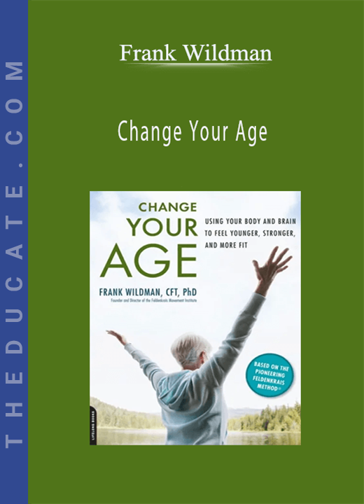Frank Wildman - Change Your Age