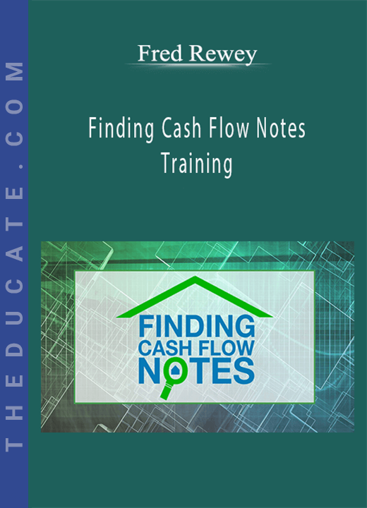 Fred Rewey - Finding Cash Flow Notes Training