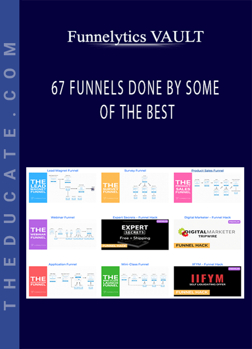 Funnelytics VAULT - 67 FUNNELS DONE BY SOME OF THE BEST