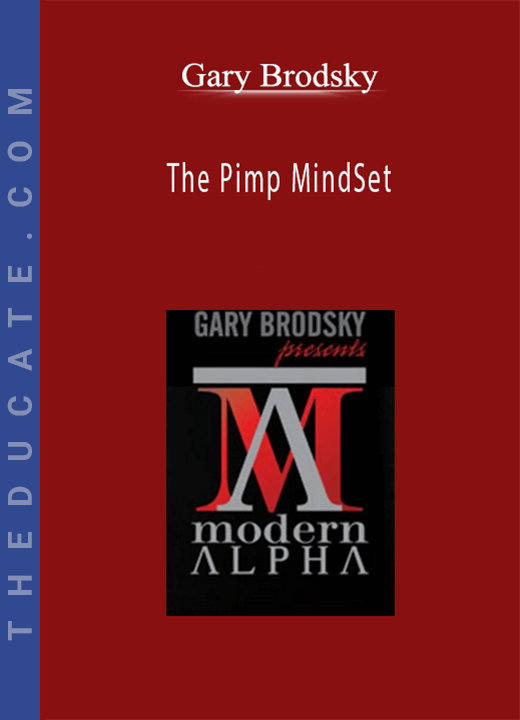 Gary Brodsky - The Pimp MindSet