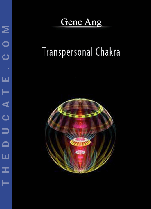Gene Ang - Transpersonal Chakra