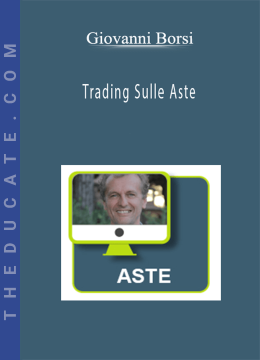 Giovanni Borsi - Trading Sulle Aste