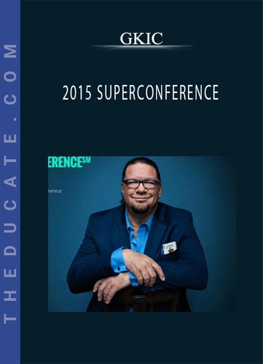 GKIC - 2015 SUPERCONFERENCE