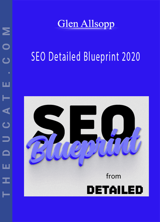 Glen Allsopp - SEO Detailed Blueprint 2020