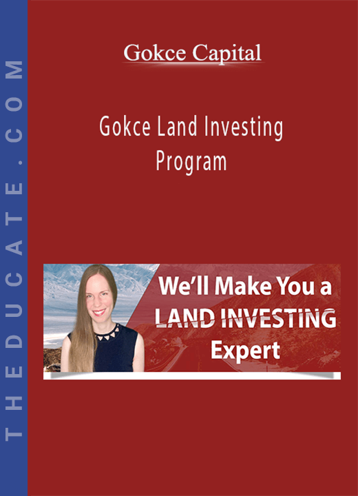 Gokce Capital - Gokce Land Investing Program