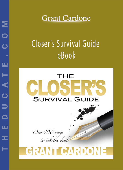 Grant Cardone - Closer’s Survival Guide eBook