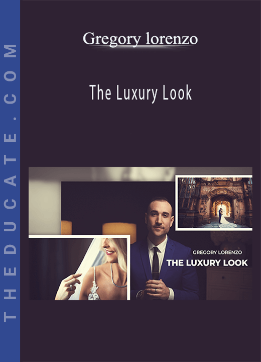 Gregory lorenzo - The Luxury Look