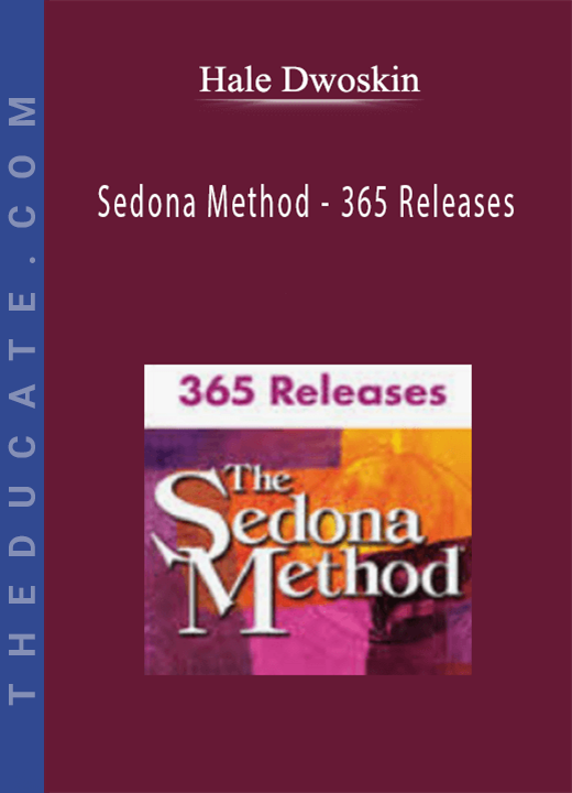 Hale Dwoskin - Sedona Method - 365 Releases