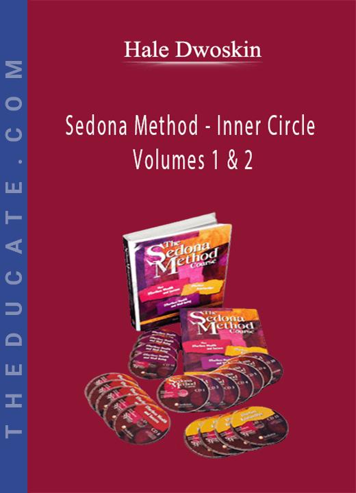 Hale Dwoskin - Sedona Method - Inner Circle Volumes 1 & 2
