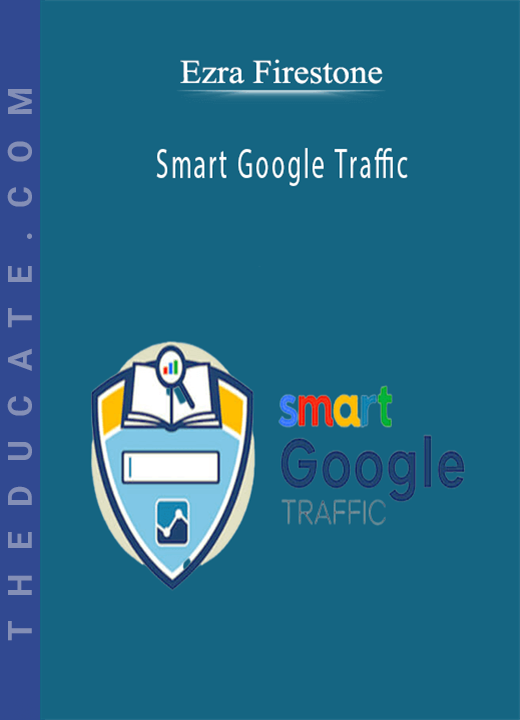 Ezra Firestone - Smart Google Traffic