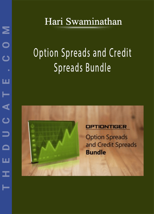 Hari Swaminathan - Option Spreads and Credit Spreads Bundle