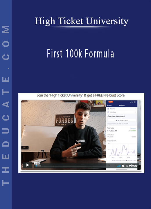 High Ticket University - First 100k Formula