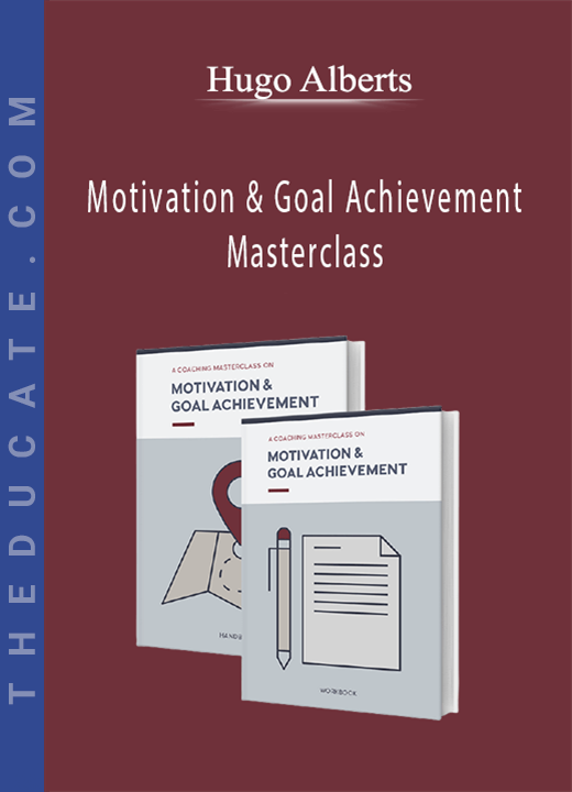 Hugo Alberts - Motivation & Goal Achievement Masterclass