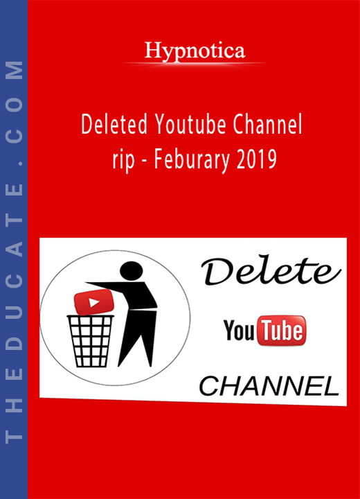 Hypnotica - Deleted Youtube Channel rip - Feburary 2019