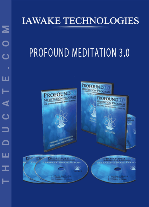 IAWAKE TECHNOLOGIES - PROFOUND MEDITATION 3.0