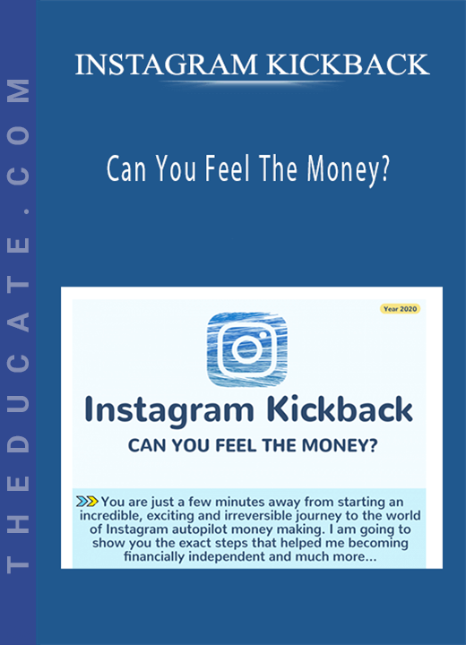 INSTAGRAM KICKBACK - Can You Feel The Money?